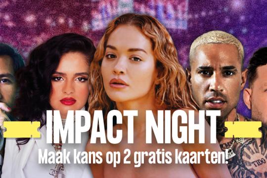 Maak kans op 2 gratis kaarten voor Impact Night 
